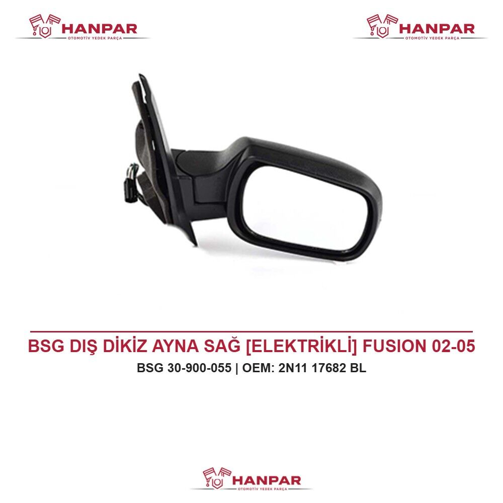 BSG DIŞ DİKİZ AYNA SAĞ [ELEKTRİKLİ] FUSION 02-05