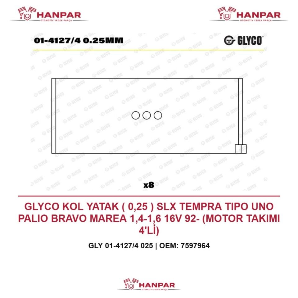 GLYCO KOL YATAK ( 0,25 ) SLX TEMPRA TIPO UNO PALIO BRAVO MAREA 1,4-1,6 16V 92-