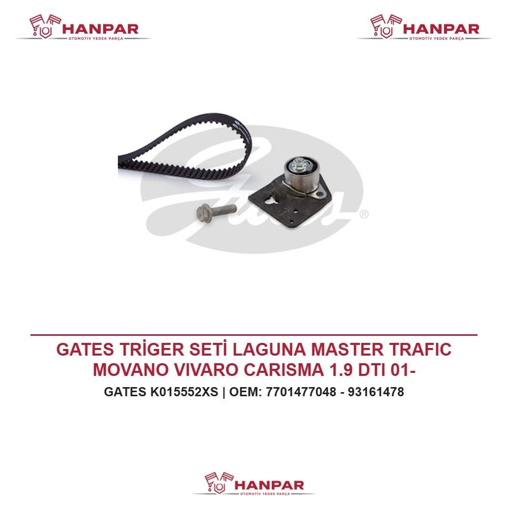 GATES TRİGER SETİ LAGUNA MASTER TRAFIC MOVANO VIVARO CARISMA 1.9 DTI 01-