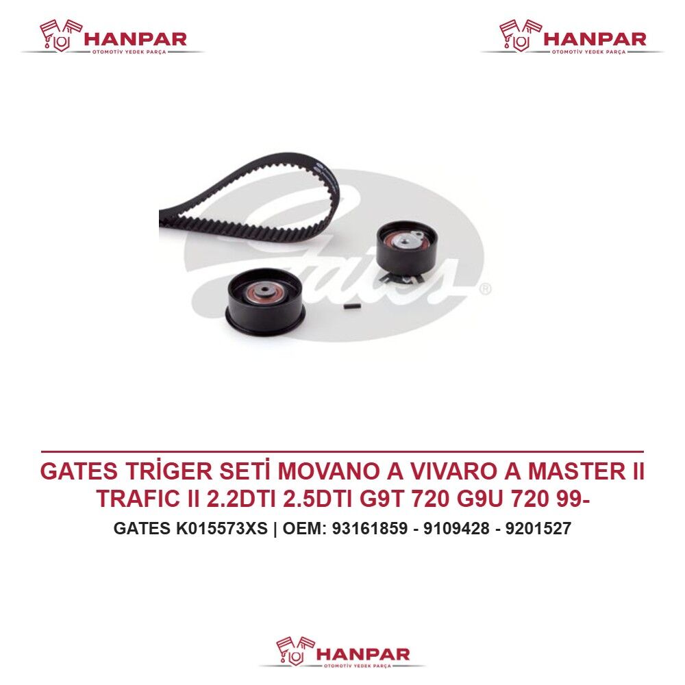 GATES TRİGER SETİ MOVANO A VIVARO A MASTER II TRAFIC II 2.2DTI 2.5DTI G9T 720 G9U 720 99-