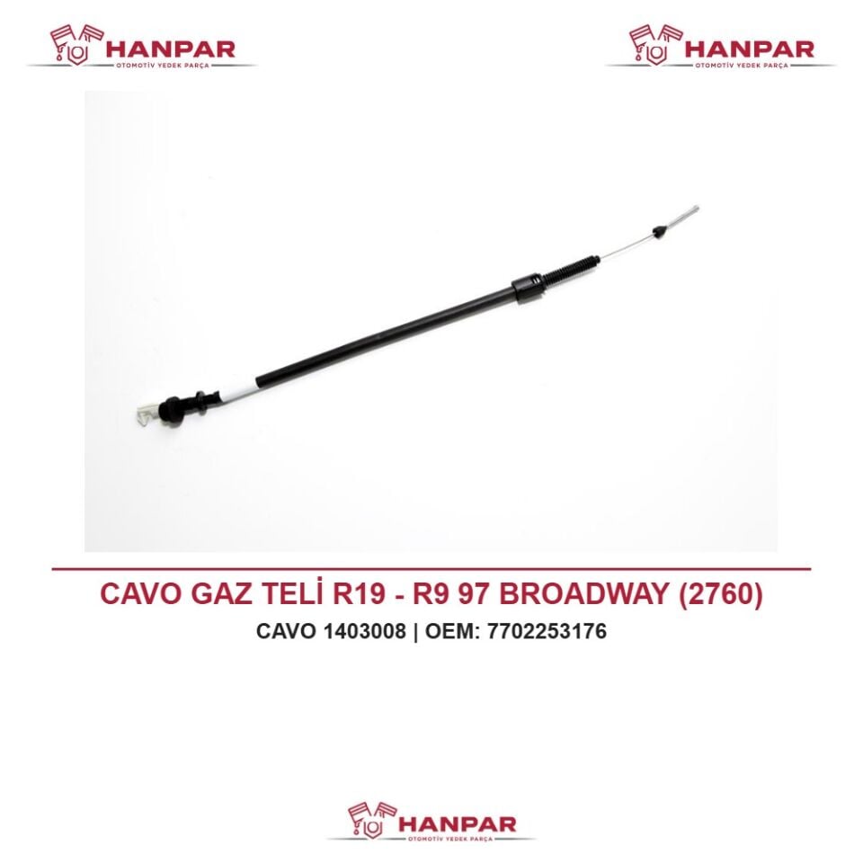 CAVO GAZ TELİ R19 - R9 97 BROADWAY (2760)