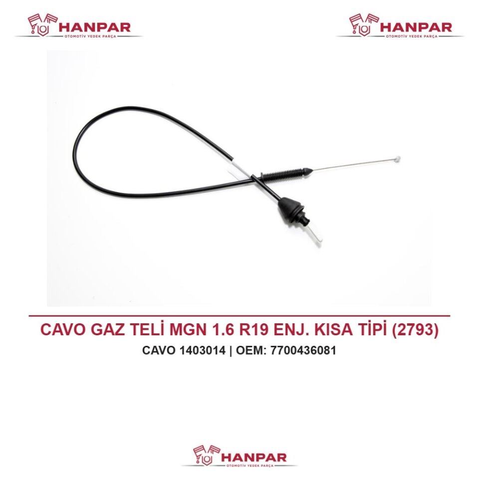CAVO GAZ TELİ MGN 1.6 R19 ENJ. KISA TİPİ (2793)