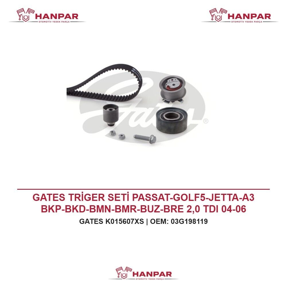 GATES TRİGER SETİ PASSAT-GOLF5-JETTA-A3 BKP-BKD-BMN-BMR-BUZ-BRE 2,0 TDI 04-06