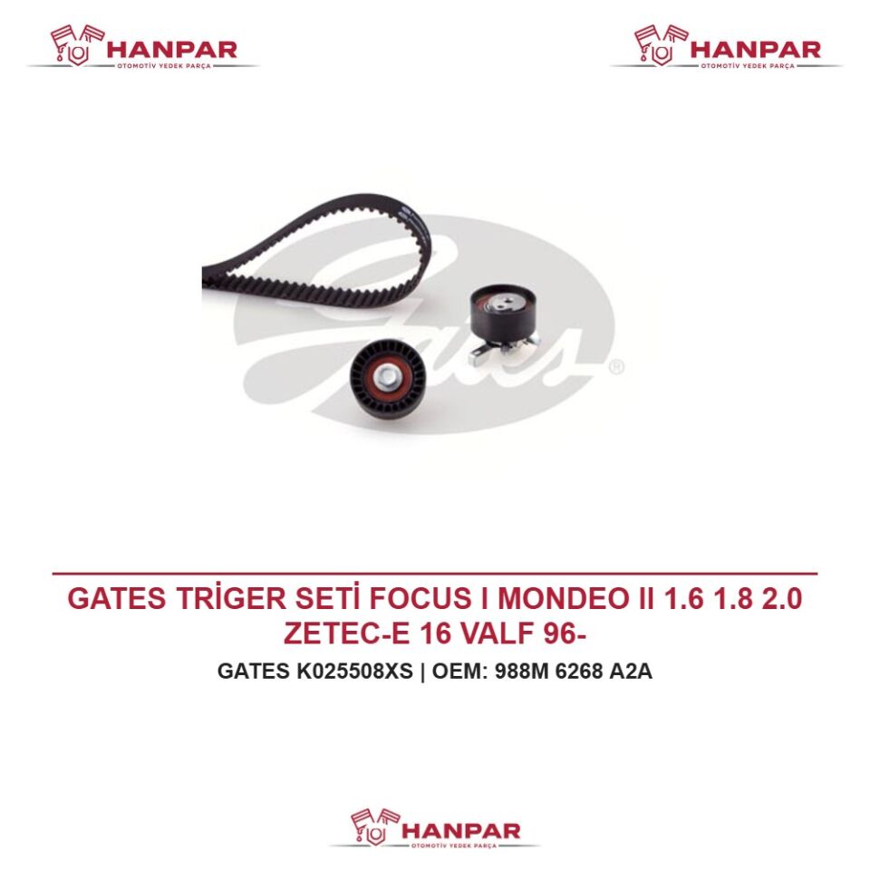 GATES TRİGER SETİ FOCUS I MONDEO II 1.6 1.8 2.0 ZETEC-E 16 VALF 96-