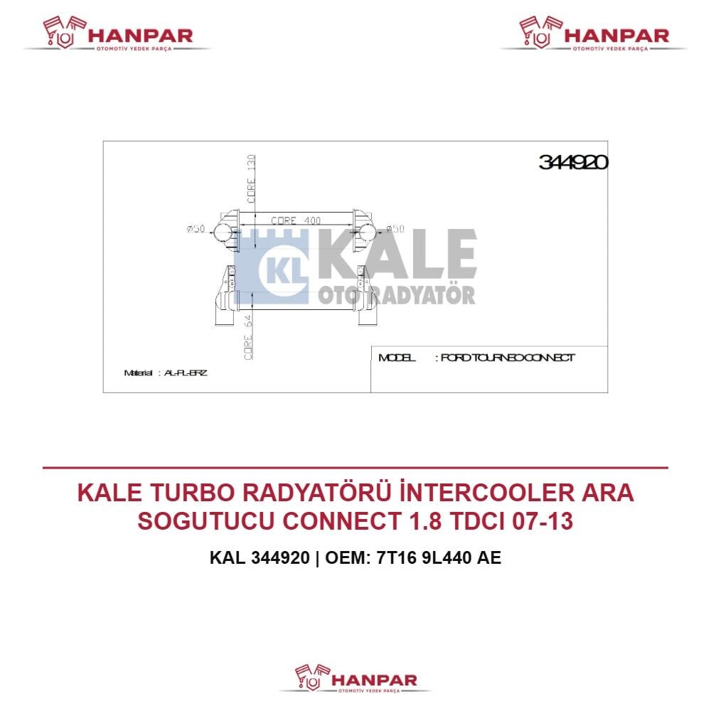 KALE TURBO RADYATÖRÜ İNTERCOOLER ARA SOGUTUCU CONNECT 1.8 TDCI 07-13