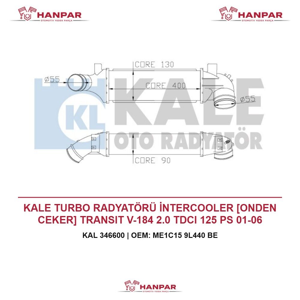 KALE TURBO RADYATÖRÜ İNTERCOOLER [ONDEN CEKER] TRANSIT V-184 2.0 TDCI 125 PS 01-06