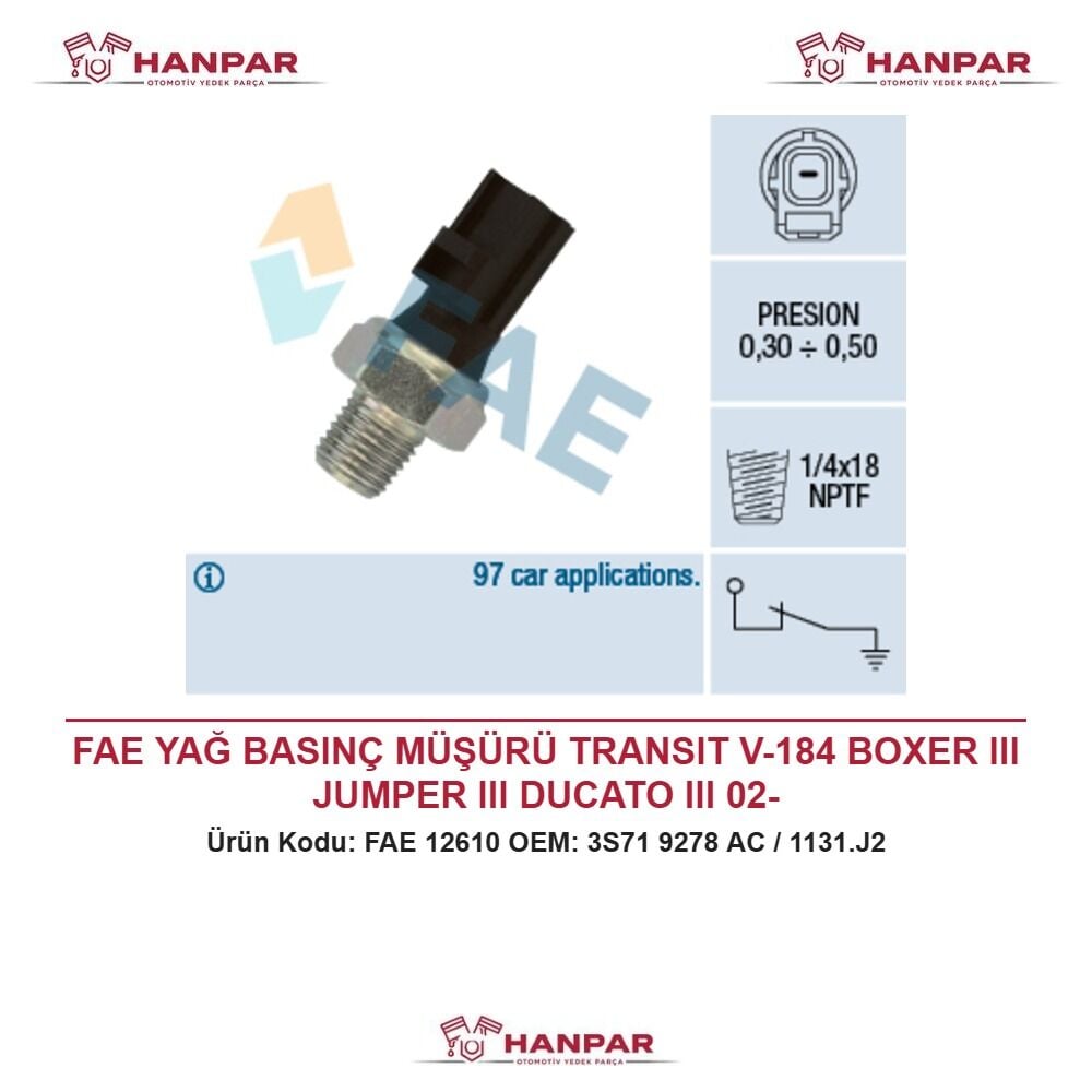 FAE YAĞ BASINÇ MÜŞÜRÜ TRANSIT V-184 BOXER III JUMPER III DUCATO III 02-