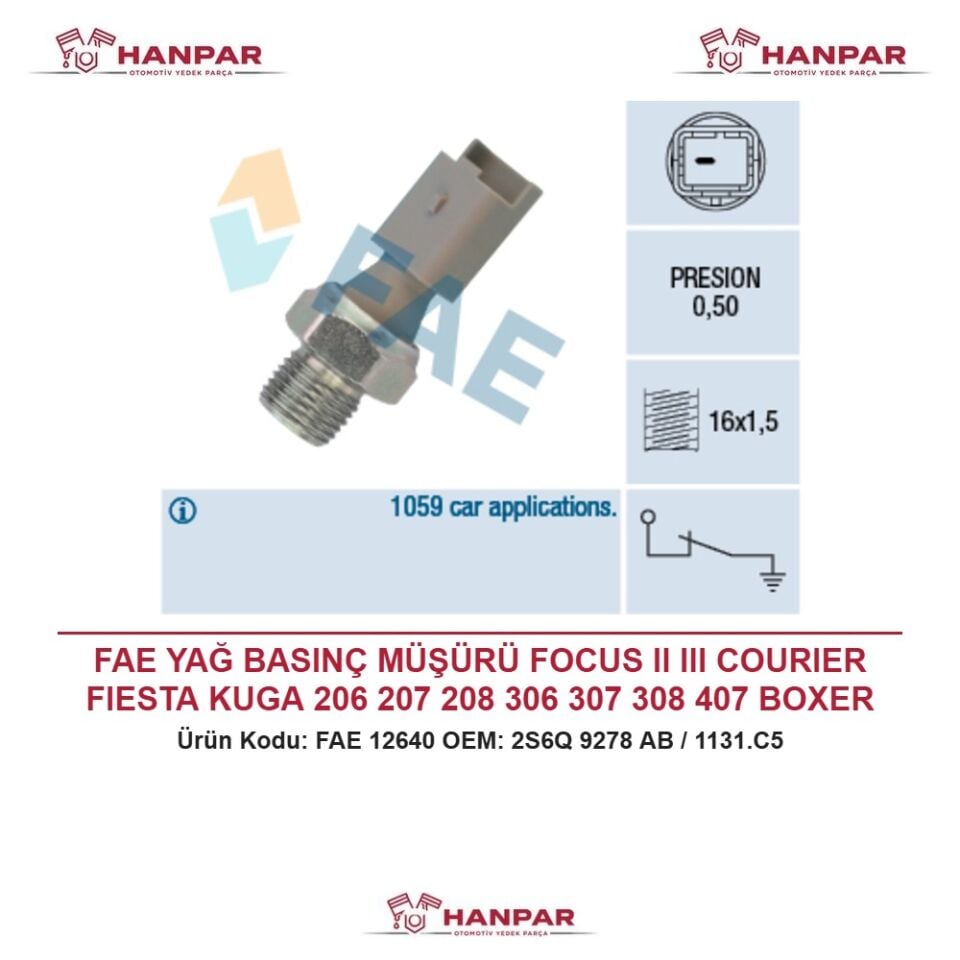 FAE YAĞ BASINÇ MÜŞÜRÜ FOCUS II III COURIER FIESTA KUGA 206 207 208 306 307 308 407 BOXER EXPERT PARTNER BERLINGO C2 C3 C4 C5 S40 II V60 I MICRA DUCATO MINI [R56] FREELANDER 2 CORSA F 96-