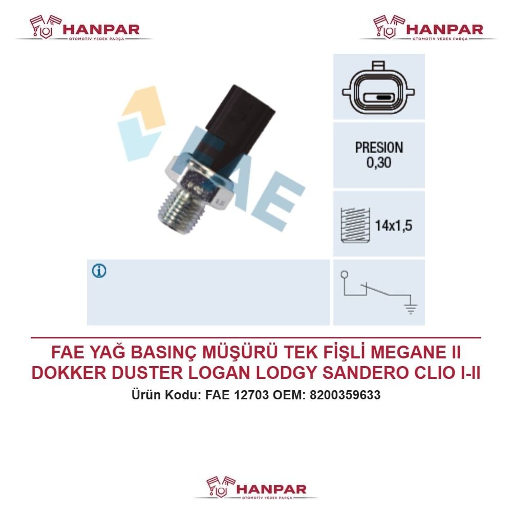 FAE YAĞ BASINÇ MÜŞÜRÜ TEK FİŞLİ MEGANE II DOKKER DUSTER LOGAN LODGY SANDERO CLIO I-II KANGOO 03-
