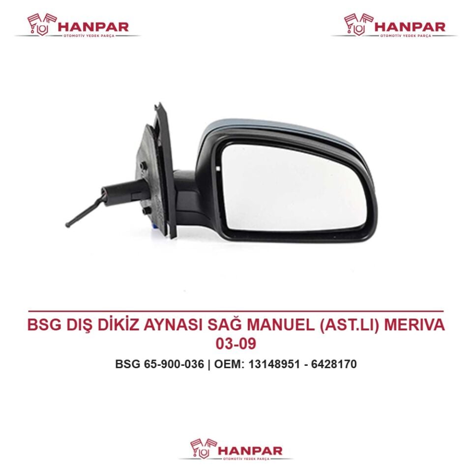 BSG DIŞ DİKİZ AYNASI SAĞ MANUEL (AST.LI) MERIVA 03-09