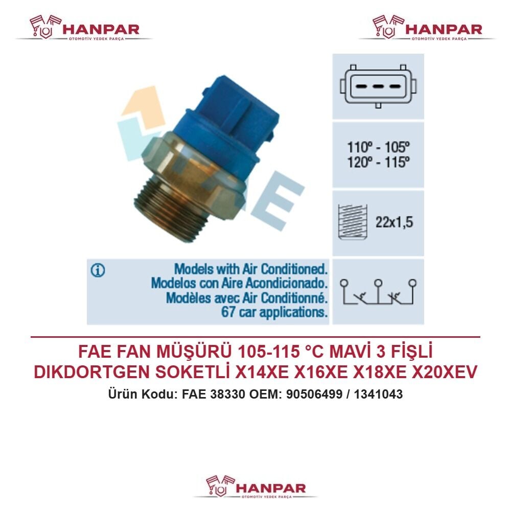 FAE FAN MÜŞÜRÜ 105-115 °C MAVİ 3 FİŞLİ DIKDORTGEN SOKETLİ X14XE X16XE X18XE X20XEV VECTRA B 96-02