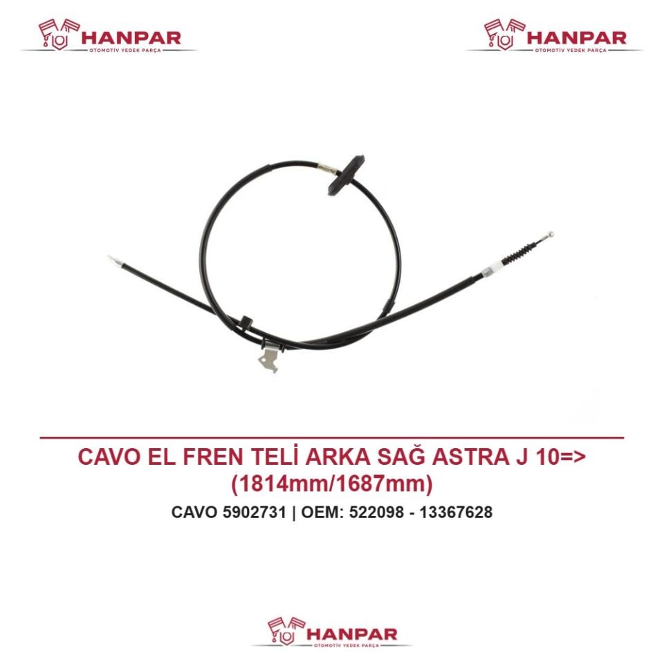 CAVO EL FREN TELİ ARKA SAĞ ASTRA J 10=> (1814mm/1687mm)