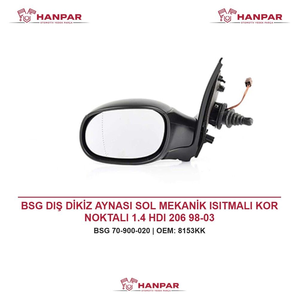 BSG DIŞ DİKİZ AYNASI SOL MEKANİK ISITMALI KOR NOKTALI 1.4 HDI 206 98-03