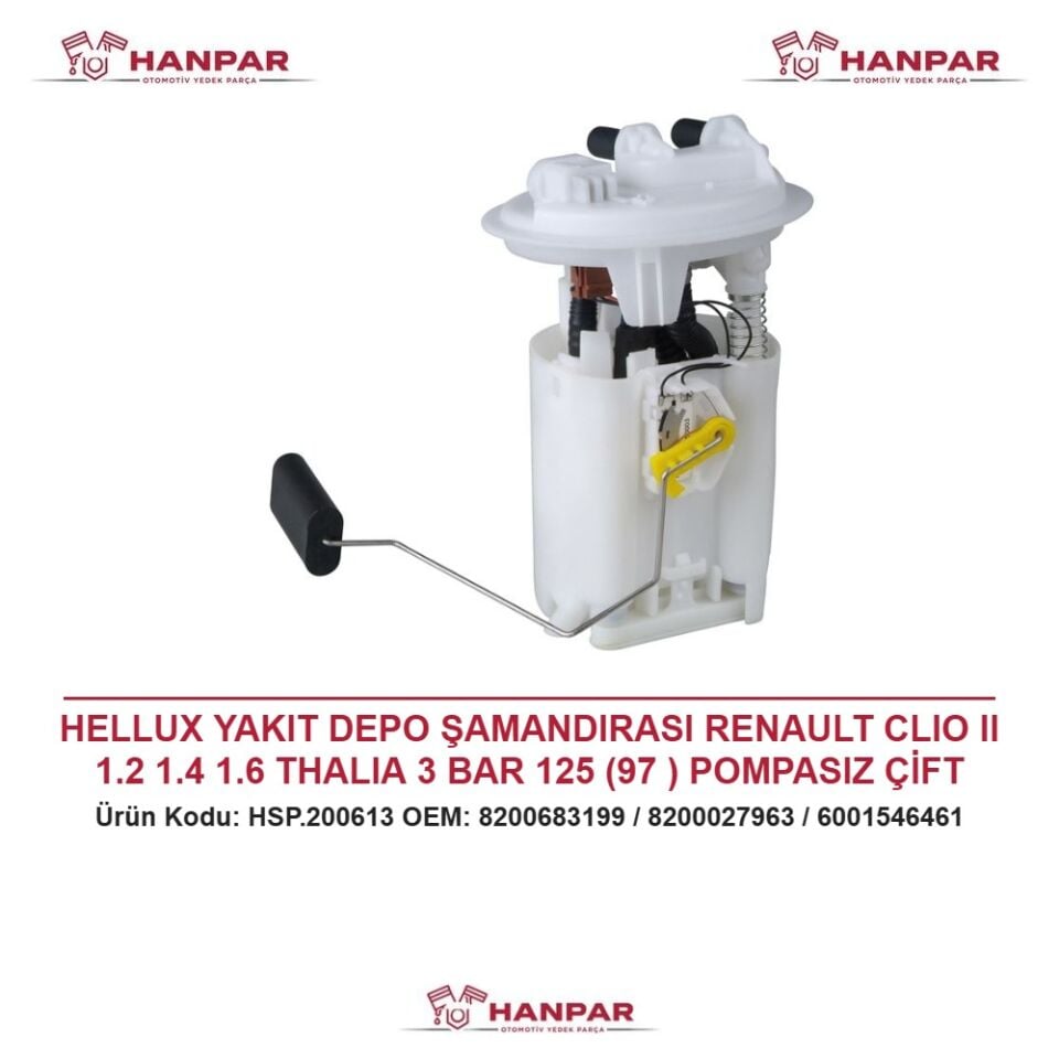 HELLUX YAKIT DEPO ŞAMANDIRASI RENAULT CLIO II 1.2 1.4 1.6 THALIA 3 BAR 125 (97 ) POMPASIZ ÇİFT ÇIKIŞ