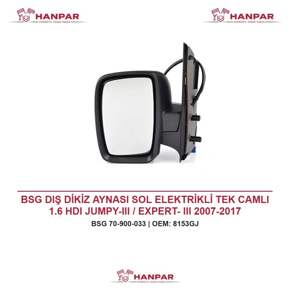 BSG DIŞ DİKİZ AYNASI SOL ELEKTRİKLİ TEK CAMLI 1.6 HDI JUMPY-III / EXPERT- III 2007-2017