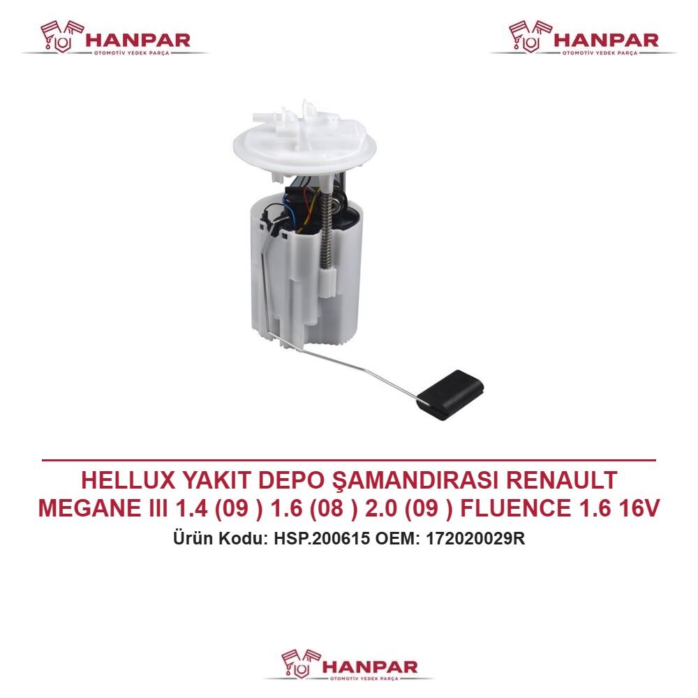 HELLUX YAKIT DEPO ŞAMANDIRASI RENAULT MEGANE III 1.4 (09 ) 1.6 (08 ) 2.0 (09 ) FLUENCE 1.6 16V 2.0 16V (10 ) SCENIC III 1.6 16V 2.0 16V 3BAR 90L h POMPASIZ TEK ÇIKIŞ