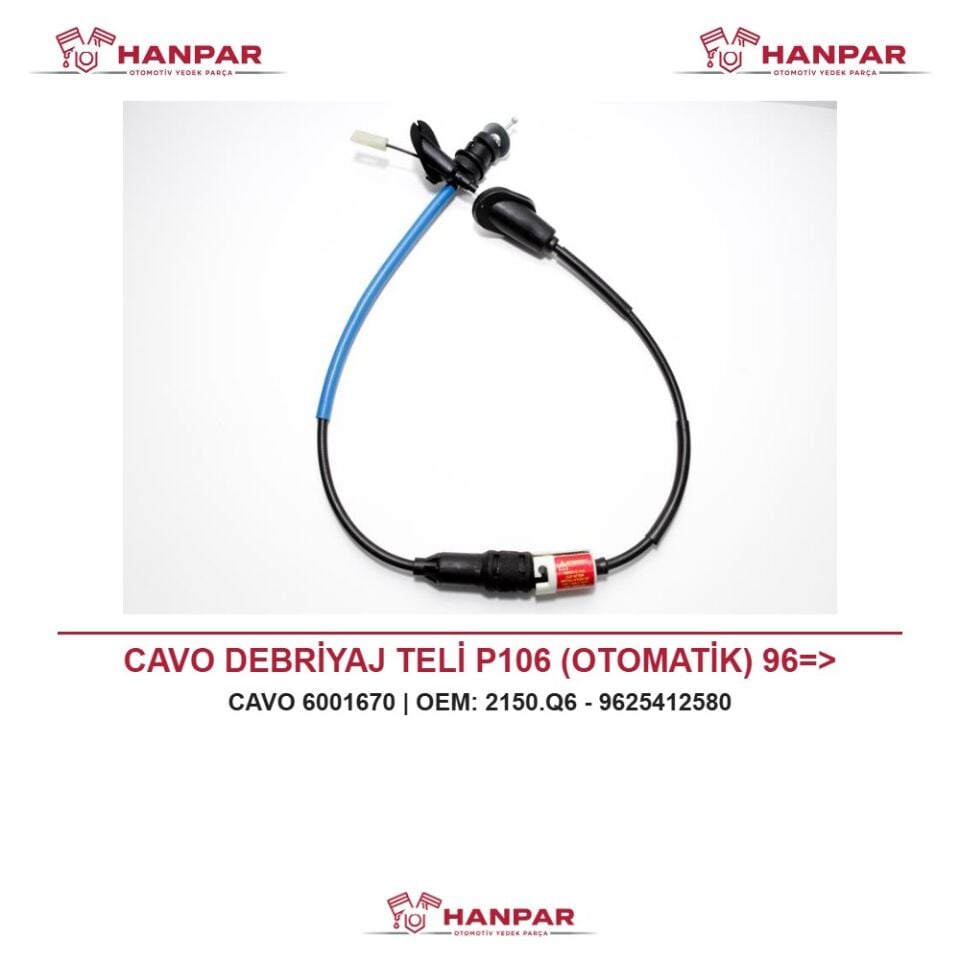 CAVO DEBRİYAJ TELİ P106 (OTOMATİK) 96=>