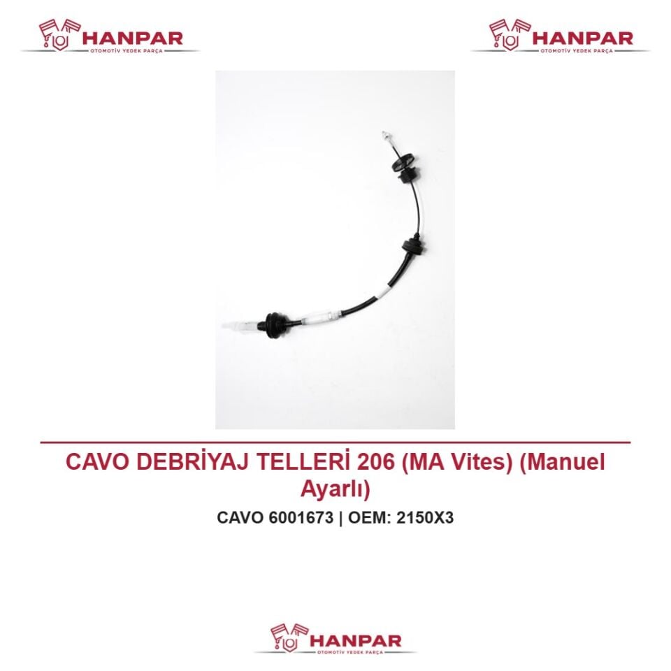 CAVO DEBRİYAJ TELLERİ 206 (MA Vites) (Manuel Ayarlı)
