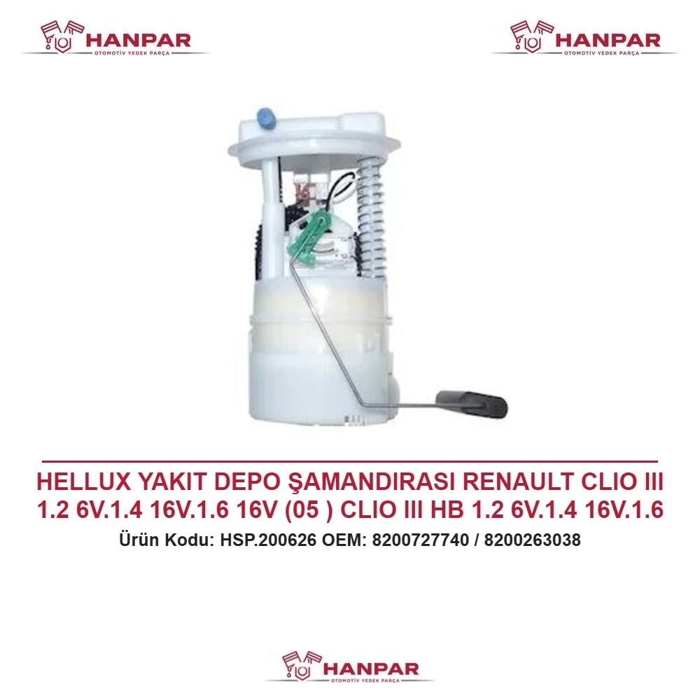 HELLUX YAKIT DEPO ŞAMANDIRASI RENAULT CLIO III 1.2 6V.1.4 16V.1.6 16V (05 ) CLIO III HB 1.2 6V.1.4 16V.1.6 16V (05 ) TEK ÇIKIŞ