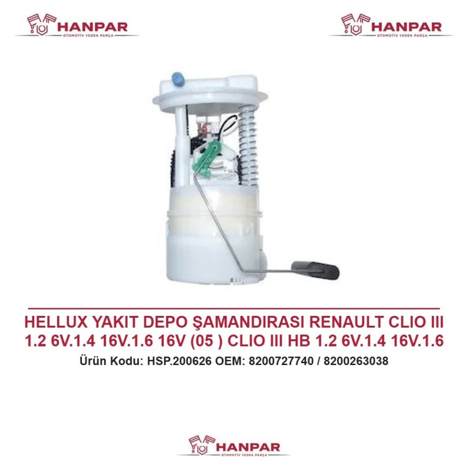 HELLUX YAKIT DEPO ŞAMANDIRASI RENAULT CLIO III 1.2 6V.1.4 16V.1.6 16V (05 ) CLIO III HB 1.2 6V.1.4 16V.1.6 16V (05 ) TEK ÇIKIŞ