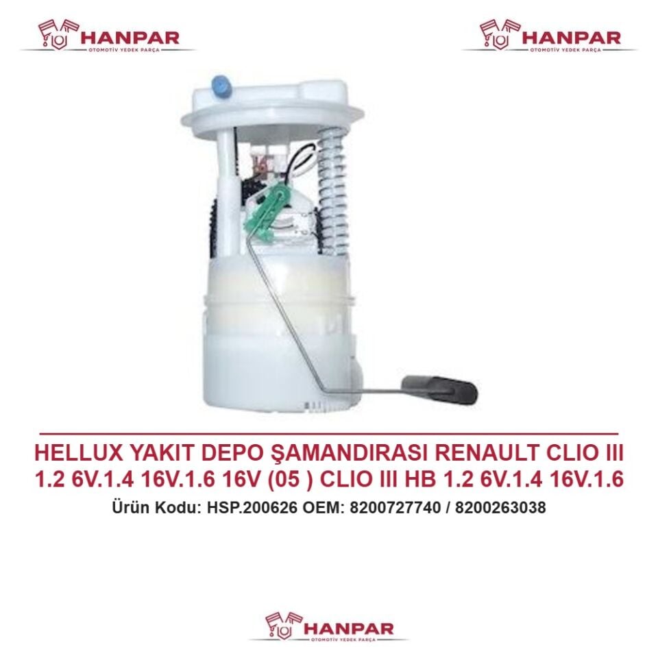 HELLUX YAKIT DEPO ŞAMANDIRASI RENAULT CLIO III 1.2 6V.1.4 16V.1.6 16V (05 ) CLIO III HB 1.2 6V.1.4 16V.1.6 16V (05 ) TEK ÇIKIŞ