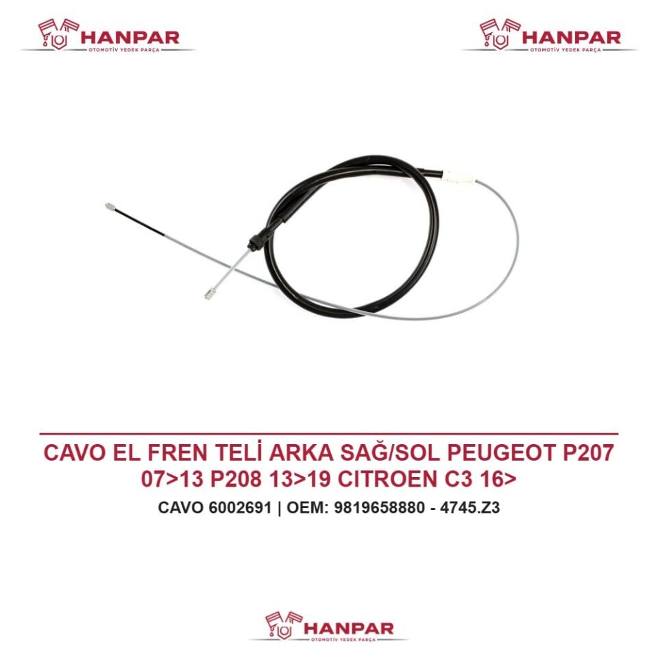 CAVO EL FREN TELİ ARKA SAĞ/SOL PEUGEOT P207 07>13 P208 13>19 CITROEN C3 16>