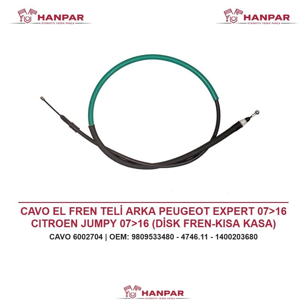 CAVO EL FREN TELİ ARKA PEUGEOT EXPERT 07>16 CITROEN JUMPY 07>16 (DİSK FREN-KISA KASA) (1614mm/1468mm)