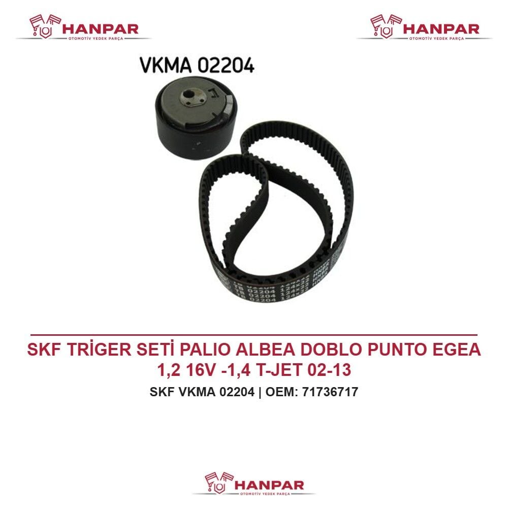 SKF TRİGER SETİ PALIO ALBEA DOBLO PUNTO EGEA 1,2 16V -1,4 T-JET 02-13