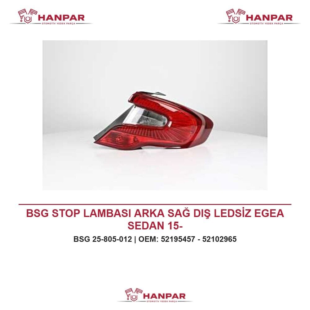 BSG STOP LAMBASI ARKA SAĞ DIŞ LEDSİZ EGEA SEDAN 15-