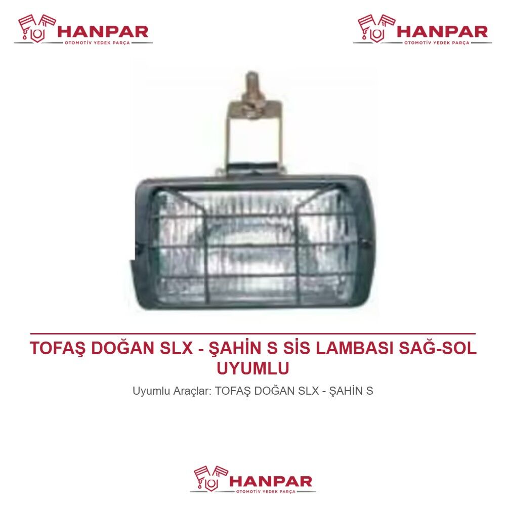 TOFAŞ DOĞAN SLX - ŞAHİN S SİS LAMBASI SAĞ-SOL UYUMLU