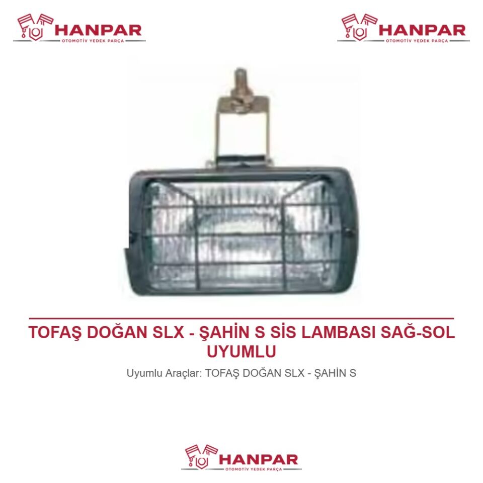 TOFAŞ DOĞAN SLX - ŞAHİN S SİS LAMBASI SAĞ-SOL UYUMLU