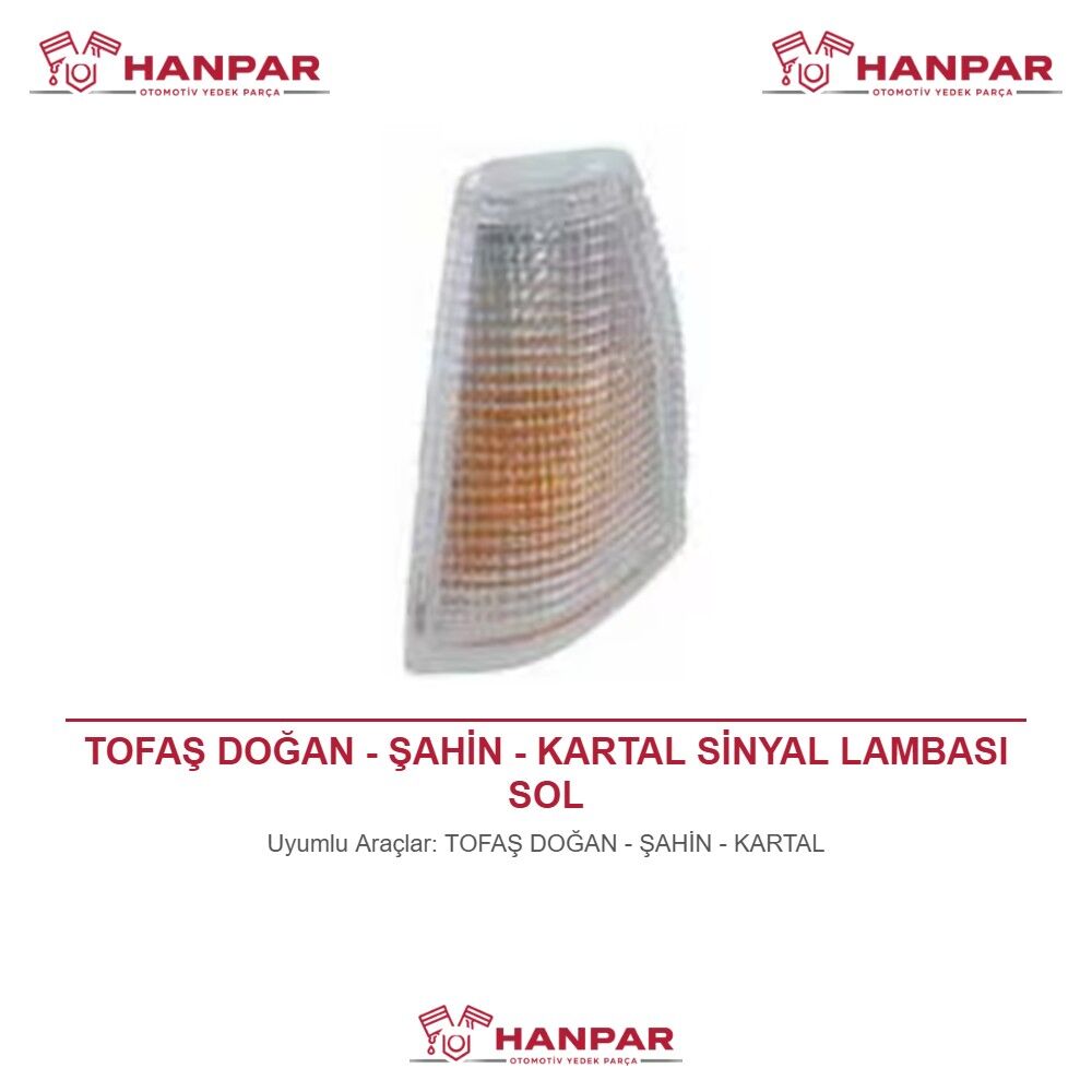 TOFAŞ DOĞAN - ŞAHİN - KARTAL SİNYAL LAMBASI SOL