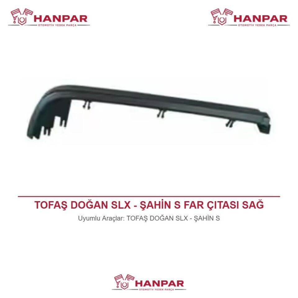 TOFAŞ DOĞAN SLX - ŞAHİN S FAR ÇITASI SAĞ