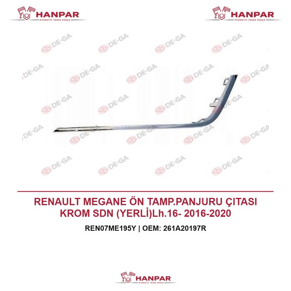 RENAULT MEGANE ÖN TAMP.PANJURU ÇITASI KROM SDN (YERLİ)Lh.16- 2016-2020