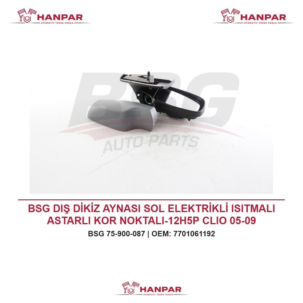 BSG DIŞ DİKİZ AYNASI SOL ELEKTRİKLİ ISITMALI ASTARLI KOR NOKTALI-12H5P CLIO 05-09