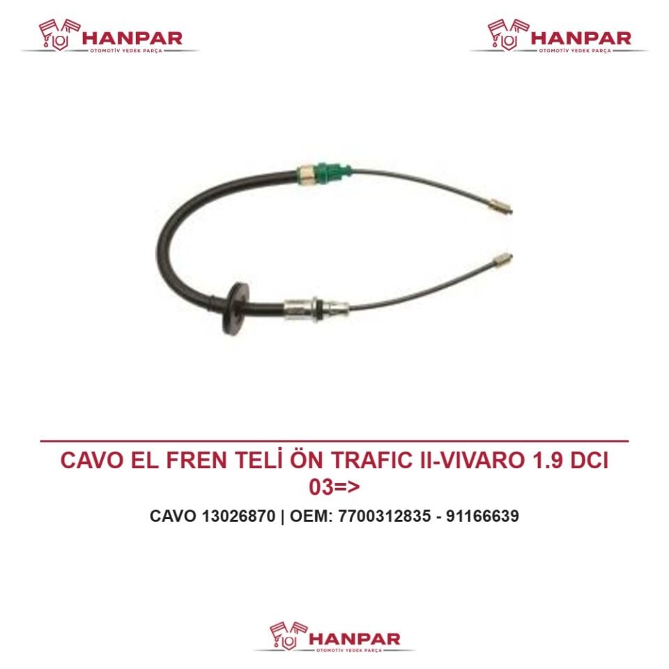 CAVO EL FREN TELİ ÖN TRAFIC II-VIVARO 1.9 DCI 03=>