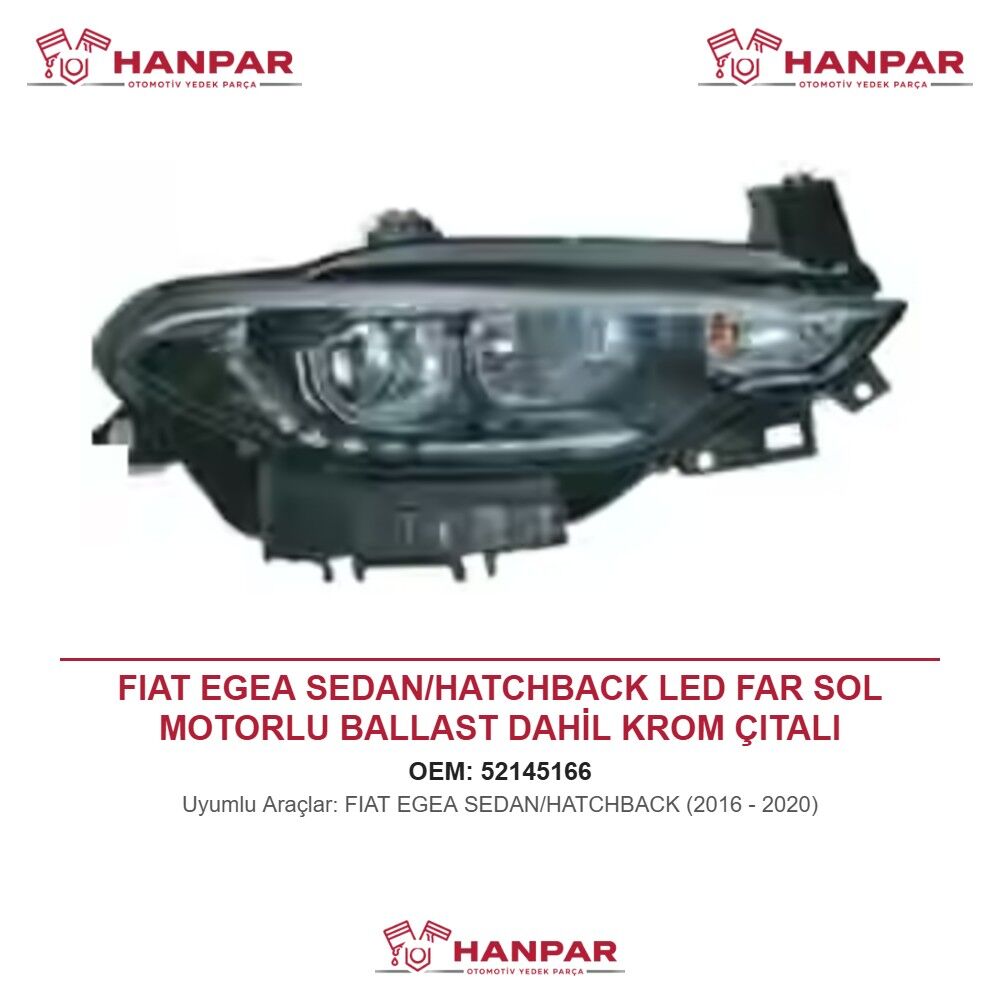 FIAT EGEA SEDAN/HATCHBACK LED FAR SOL MOTORLU BALLAST DAHİL KROM ÇITALI (2016-2020)