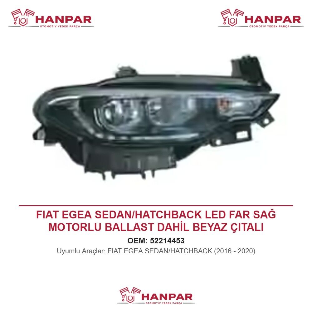 FIAT EGEA SEDAN/HATCHBACK LED FAR SAĞ MOTORLU BALLAST DAHİL BEYAZ ÇITALI (2016-2020)