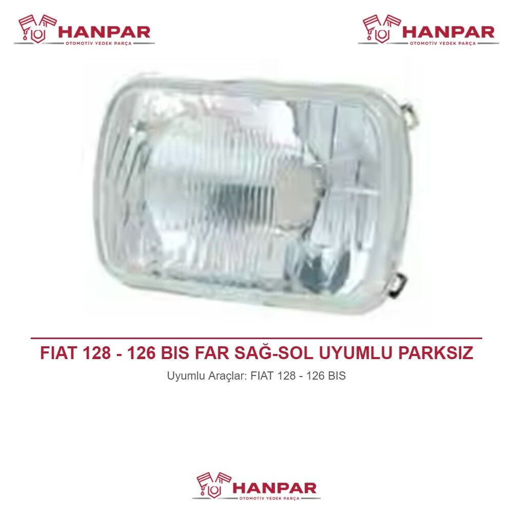 FIAT 128 - 126 BIS FAR SAĞ-SOL UYUMLU PARKSIZ