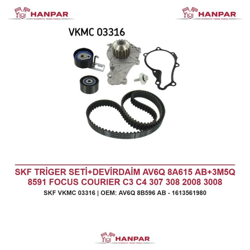 SKF TRİGER SETİ+DEVİRDAİM AV6Q 8A615 AB+3M5Q 8591 FOCUS COURIER C3 C4 307 308 2008 3008 BERLINGO S40 S60 1.5 1.6 TDCI HDI 11-