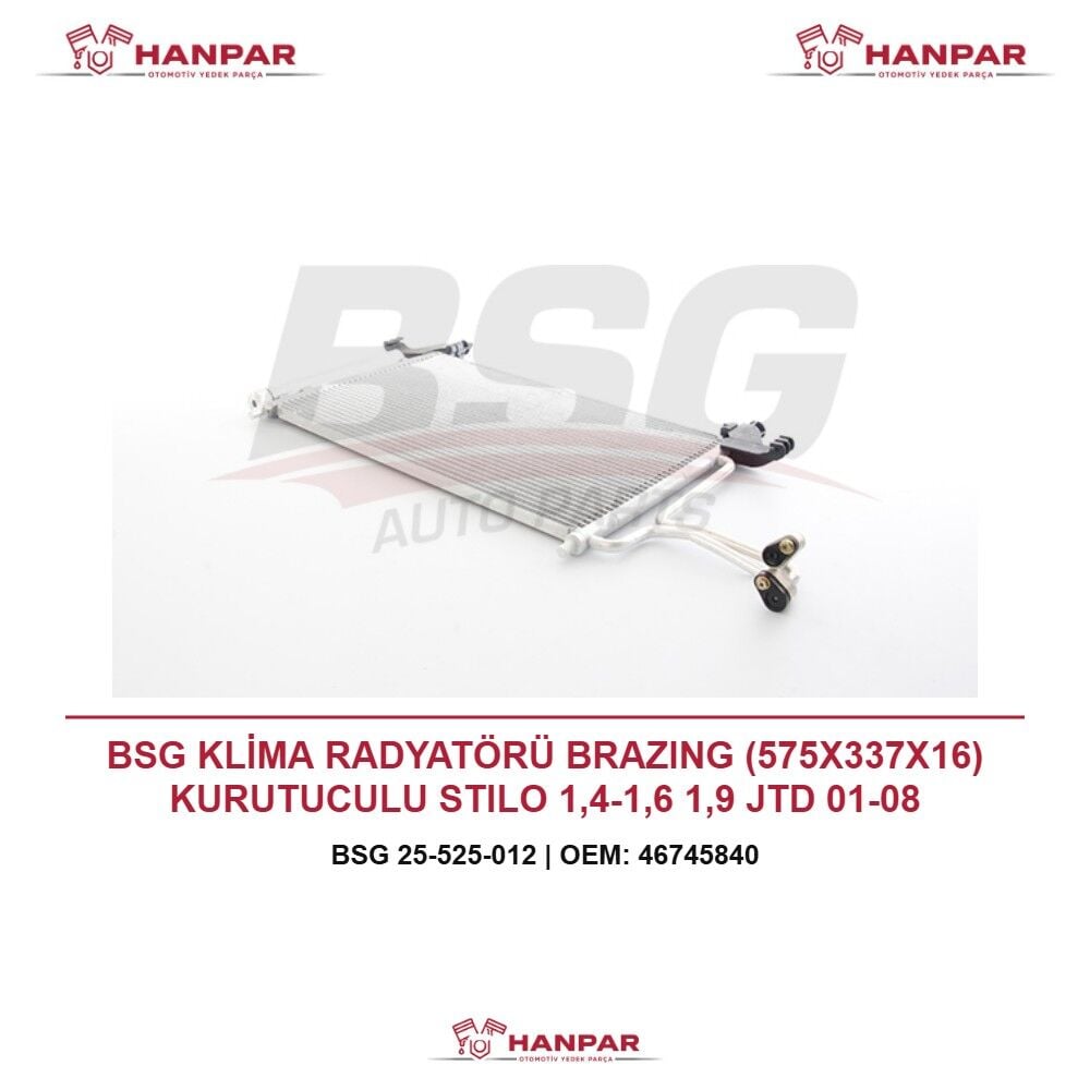 BSG KLİMA RADYATÖRÜ BRAZING (575X337X16) KURUTUCULU STILO 1,4-1,6 1,9 JTD 01-08