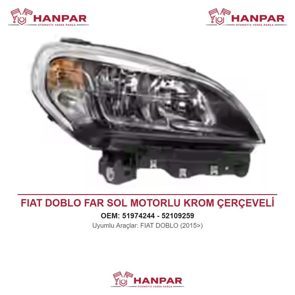 FIAT DOBLO FAR SOL MOTORLU KROM ÇERÇEVELİ (2015>)