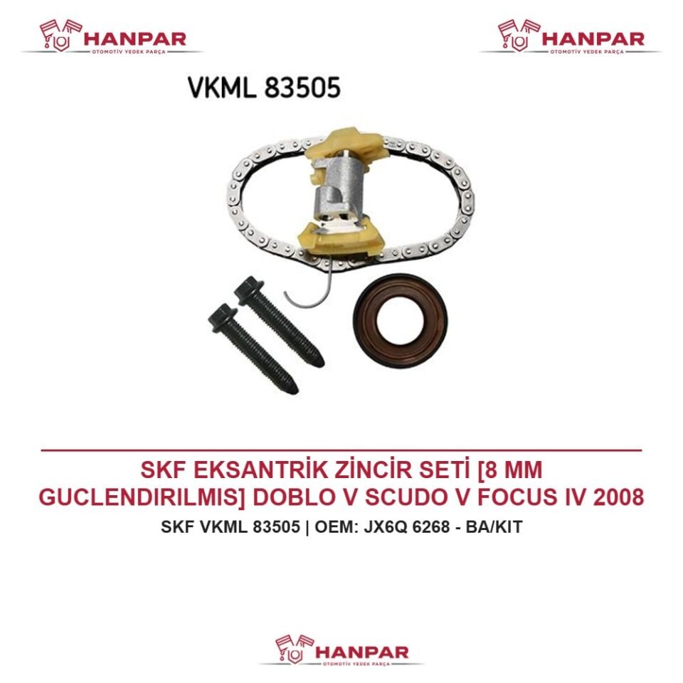 SKF EKSANTRİK ZİNCİR SETİ [8 MM GUCLENDIRILMIS] DOBLO V SCUDO V FOCUS IV 2008 I-II 208 I-II 3008 II 301 308 II 5008 II508 II EXPERT 1.5 ECOBLUE HDI 17-