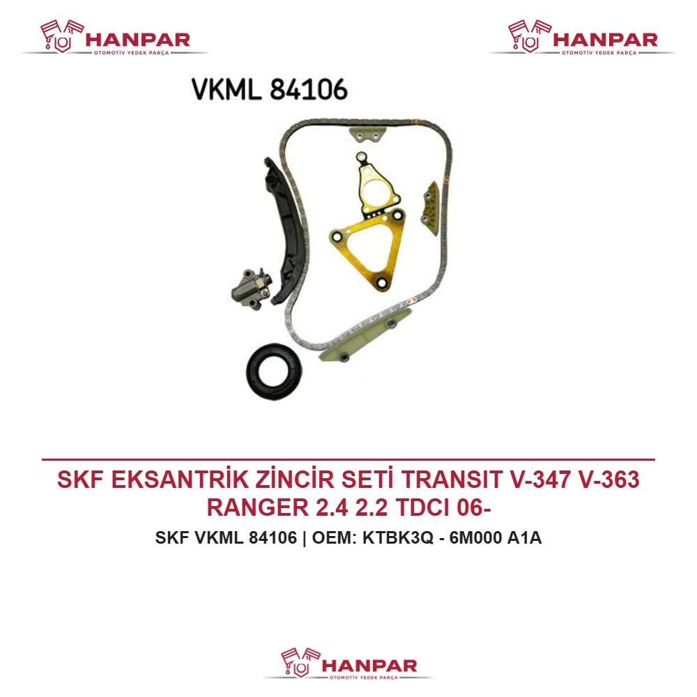 SKF EKSANTRİK ZİNCİR SETİ TRANSIT V-347 V-363 RANGER 2.4 2.2 TDCI 06-