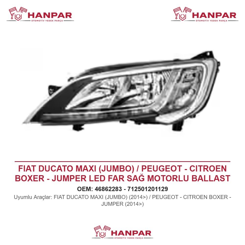 FIAT DUCATO MAXI (JUMBO) / PEUGEOT - CITROEN BOXER - JUMPER LED FAR SAĞ MOTORLU BALLAST DAHİL KROM ÇERÇEVELİ (2014>)