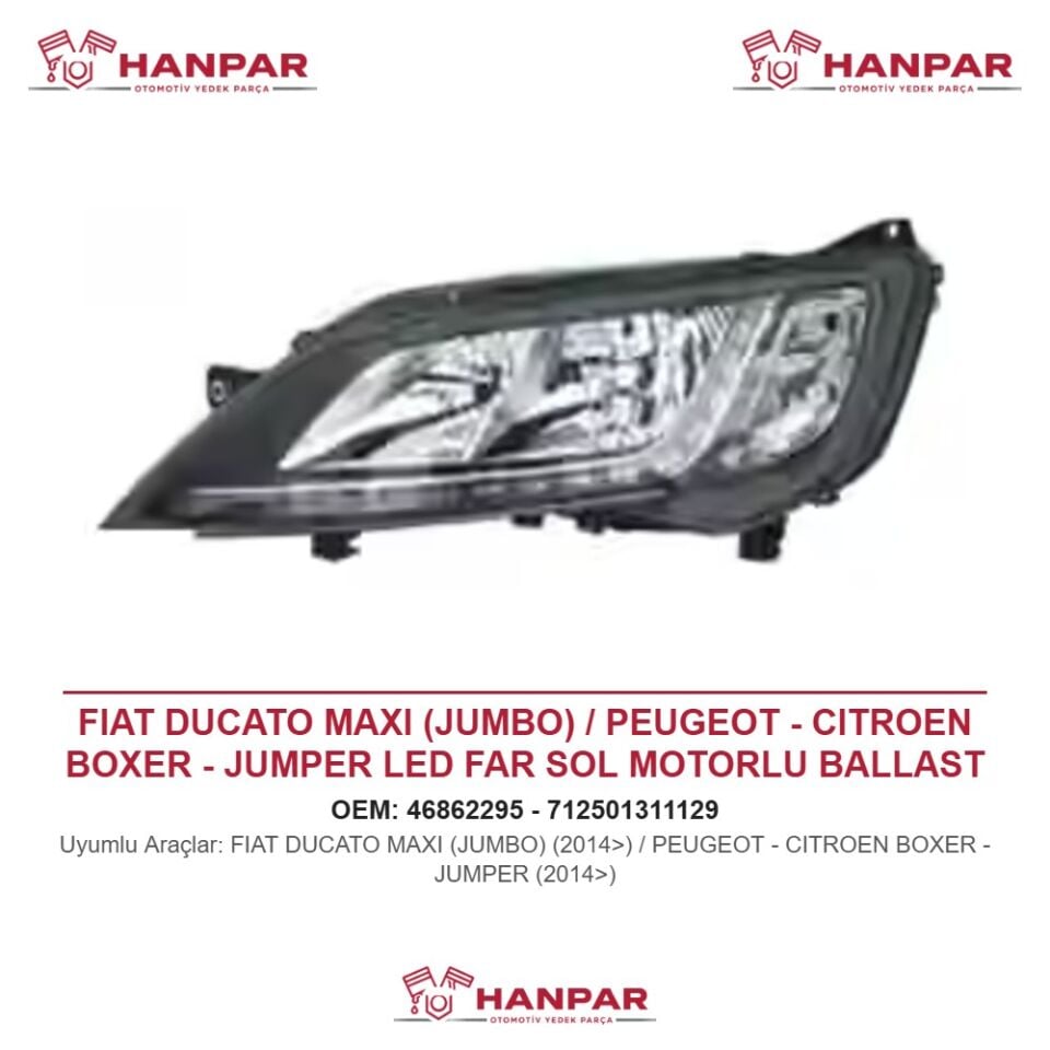 FIAT DUCATO MAXI (JUMBO) / PEUGEOT - CITROEN BOXER - JUMPER LED FAR SOL MOTORLU BALLAST HARİÇ SİYAH ÇERÇEVELİ (2014>)