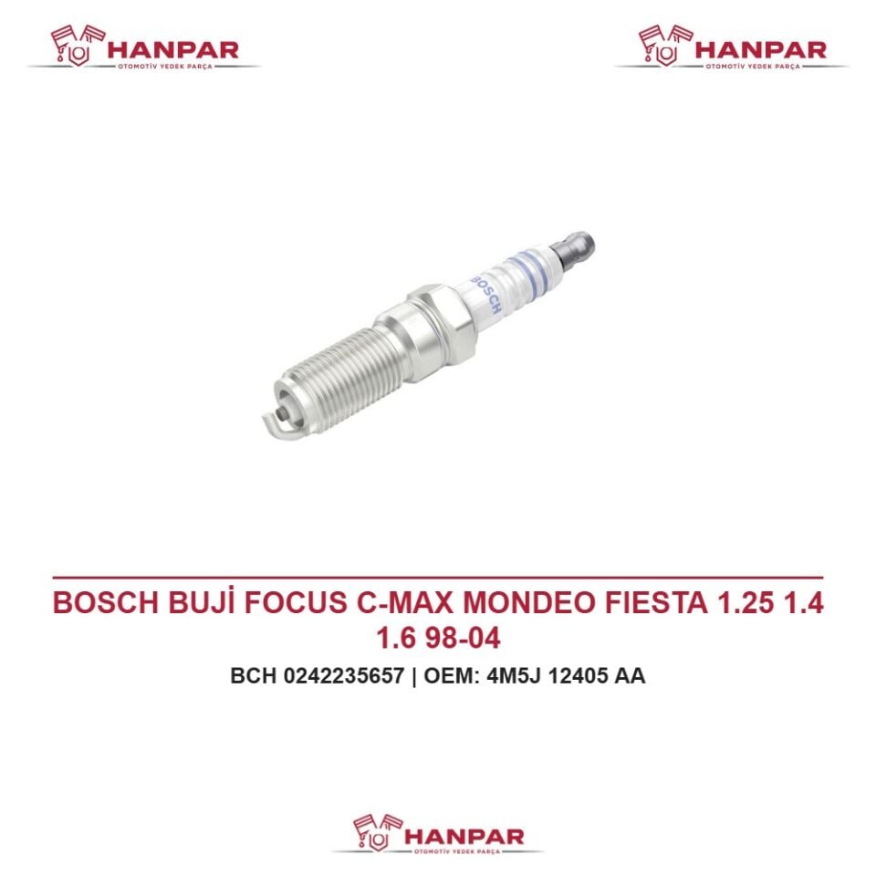 BOSCH BUJİ FOCUS C-MAX MONDEO FIESTA 1.25 1.4 1.6 98-04