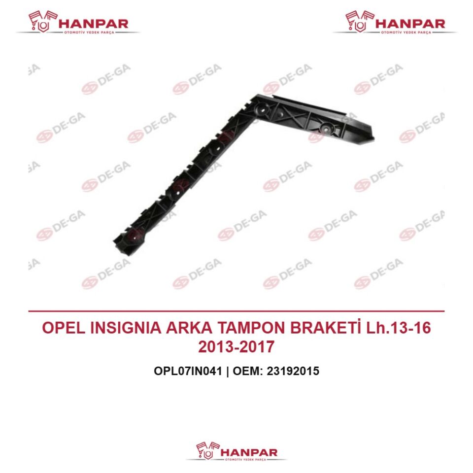 OPEL INSIGNIA ARKA TAMPON BRAKETİ Lh.13-16 2013-2017
