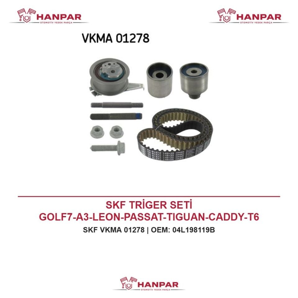 SKF TRİGER SETİ GOLF7-A3-LEON-PASSAT-TIGUAN-CADDY-T6 CLHA-CLHB-DCXA-CRLB-CRKB-CUVC-CXXB-CXFA-CXHA-CXHB-CXGA-CXGB 1,6 TDI-2,0 TDI 13-
