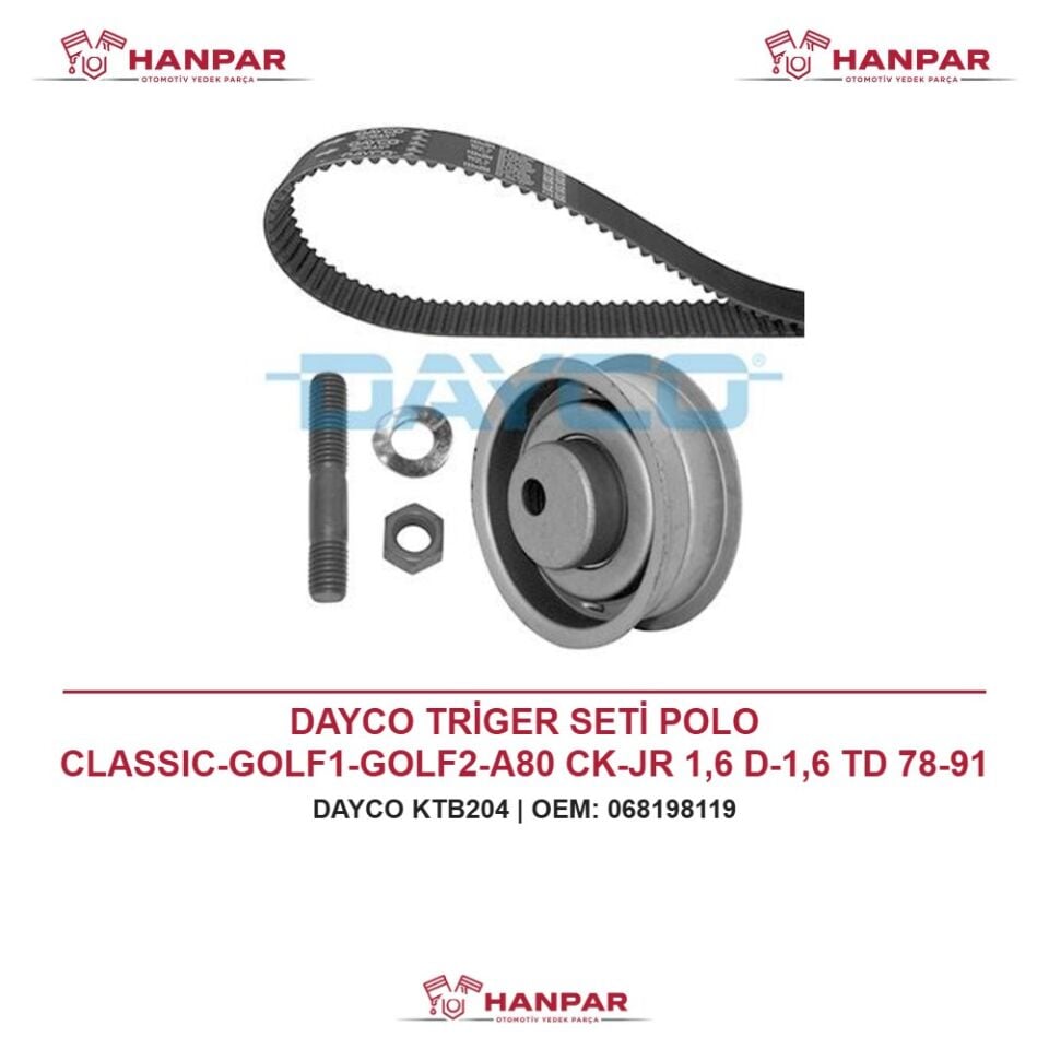 DAYCO TRİGER SETİ POLO CLASSIC-GOLF1-GOLF2-A80 CK-JR 1,6 D-1,6 TD 78-91
